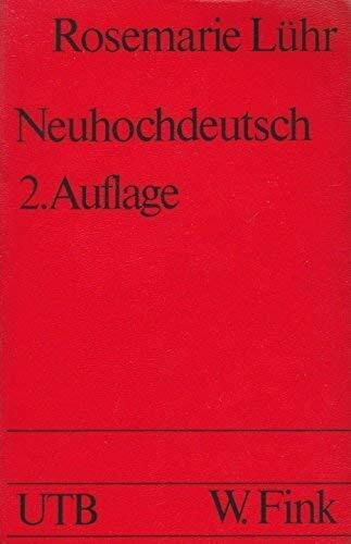 Neuhochdeutsch: Eine Einführung in die Sprachwissenschaft