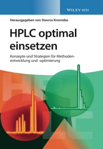 HPLC optimal einsetzen: Konzepte und Strategien für Methodenentwicklung und -optimierung