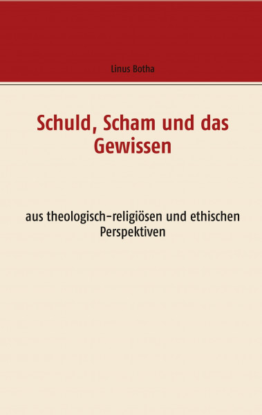 Schuld, Scham und das Gewissen
