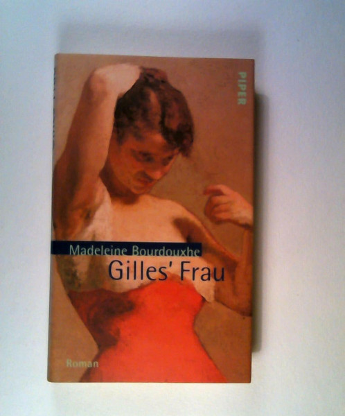 Gilles' Frau: Roman