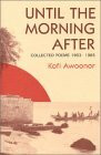 Until the Morning After: Collected Poems 1963 1985