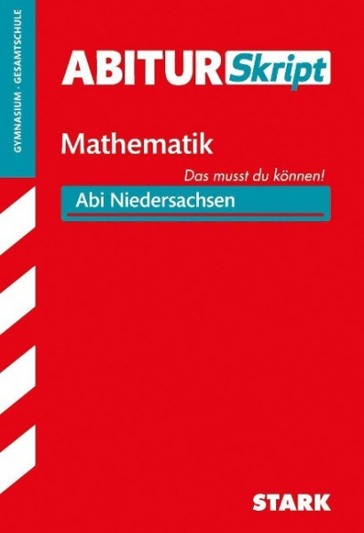 AbiturSkript - Mathematik Niedersachsen
