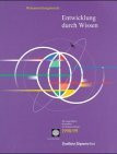 Entwicklung durch Wissen: mit ausgewählten Kennzahlen der Weltentwicklung / Weltbank (Weltentwicklungsbericht 1998/99).