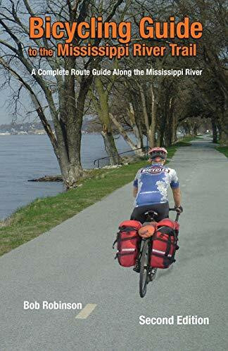 Spirits Creek Bicycling Guide To The Mississippi River Trail, A Complete Route Guide Along The Mississippi R...