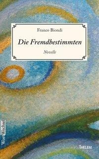 Die Fremdbestimmten