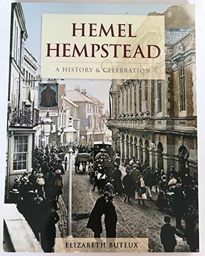 Hemel Hempstead - A History And Celebration