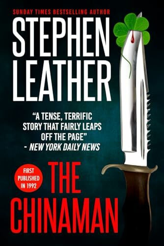 The Chinaman: The 1992 Breakout Thriller From Stephen Leather (Stephen Leather Novels, Band 4)