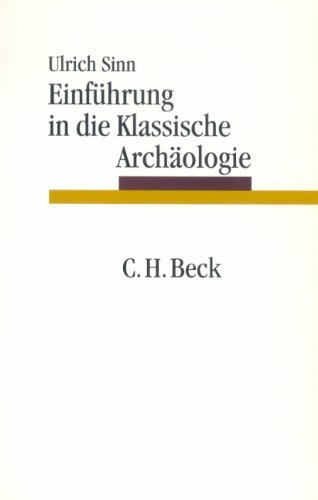 Einführung in die Klassische Archäologie