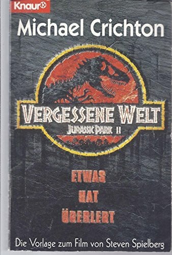 The Lost World - Vergessene Welt (Knaur Taschenbücher. Filmbücher)