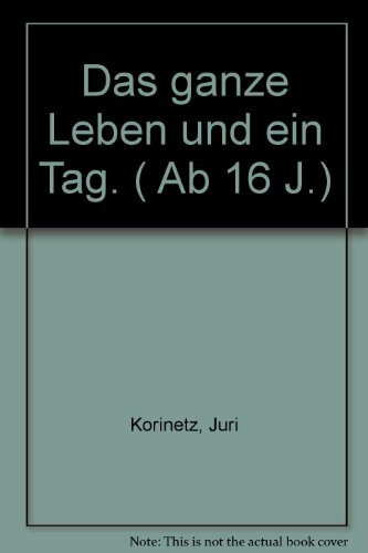 Das ganze Leben und ein Tag: Roman (Beltz & Gelberg)