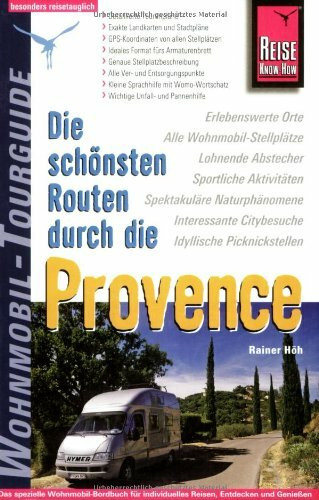 Die schönsten Routen durch die Provence: Wohnmobil-Tourguide