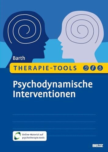 Therapie-Tools Psychodynamische Interventionen: Mit Online-Material (Beltz Therapie-Tools)