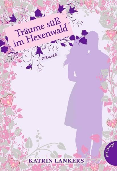 Träume süß im Hexenwald: Thriller