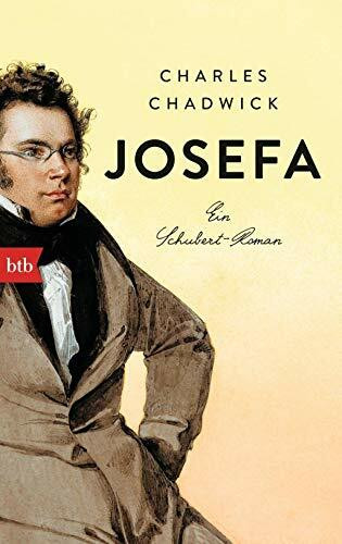 Josefa: Ein Schubert-Roman