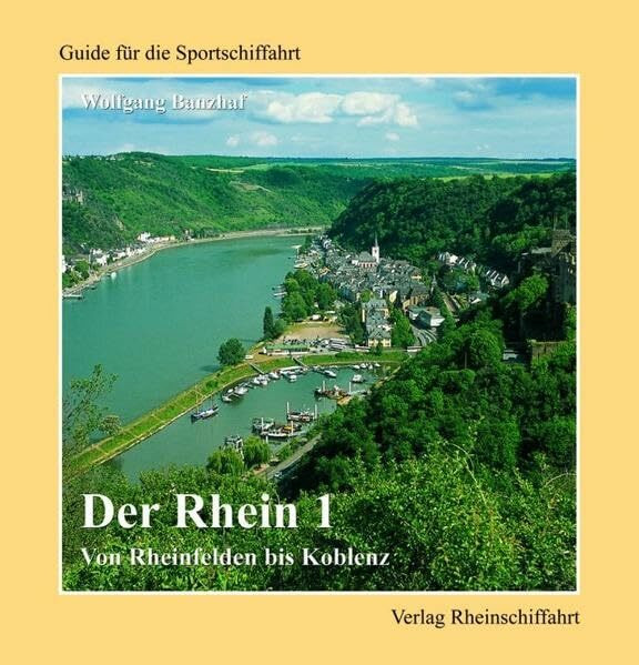 Der Rhein 1 - Von Rheinfelden bis Koblenz
