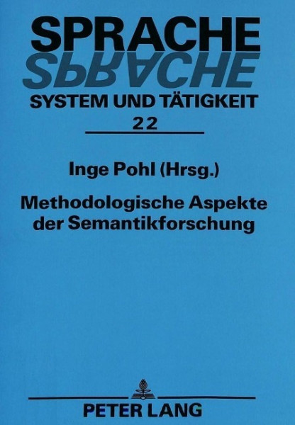 Methodologische Aspekte der Semantikforschung