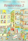 Rendez-vous - Bisherige Ausgabe: Rendez-vous, Bd.2, Lehrbuch