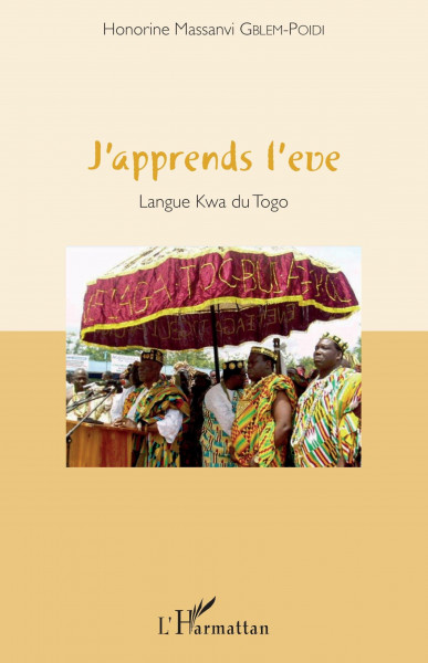 J'apprends l'eve: Langue Kwa du Togo
