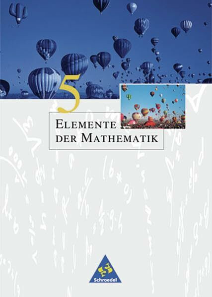 Elemente der Mathematik SI - Allgemeine Ausgabe 2001: Schülerband 5