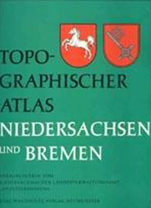 Topographischer Atlas Niedersachsen und Bremen: Eine Landeskunde in 111 Karten