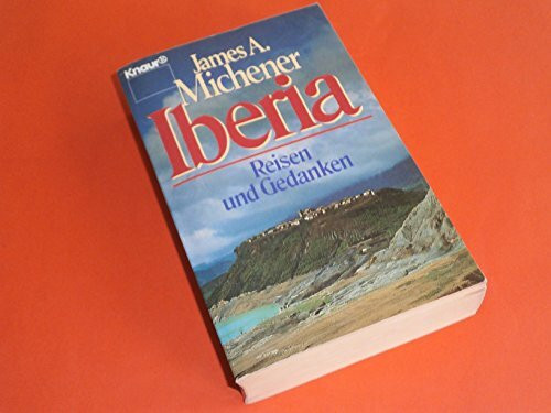 Iberia: Reisen und Gedanken