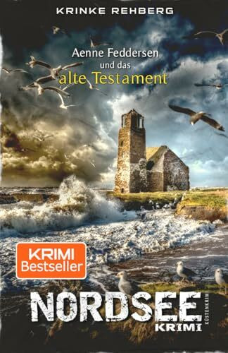 NORDSEEKRIMI - Aenne Feddersen und das alte Testament: Küstenkrimi (Küstenkrimi Nordfriesland, Band 7)