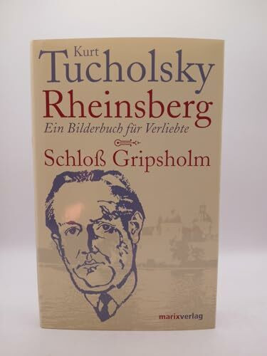 Schloss Gripsholm | Rheinsberg: Ein Bilderbuch für Verliebte (Neue Klassiker der Weltliteratur)