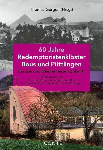60 Jahre Redemptoristenklöster Bous und Püttlingen: Europa und Glaube bieten Zukunft