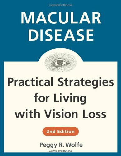 Macular Disease: Practical Strategies for Living With Vision Loss
