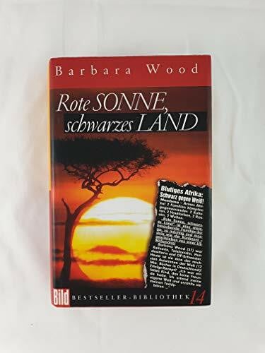 Rote Sonne, schwarzes Land