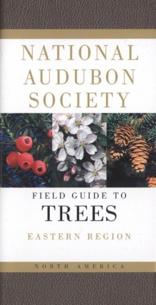 National Audubon Society Field Guide to North American Trees