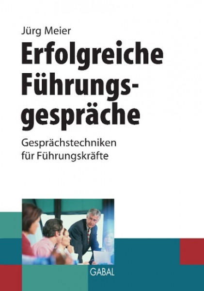 Erfolgreiche Führungsgespräche