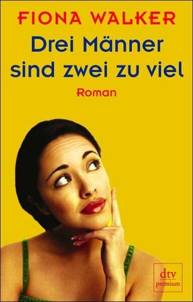 Drei Männer sind zwei zu viel: Roman (dtv Unterhaltung)