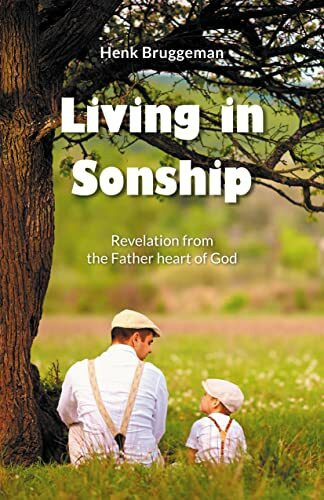 Malcolm Down Pub Living In Sonship, Revelation From The Father Heart Of God
