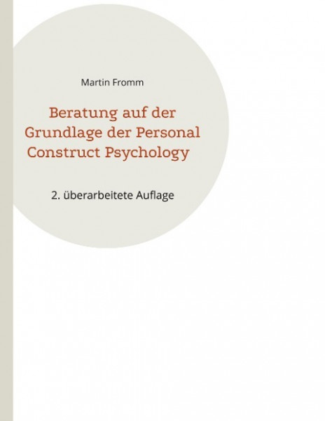 Beratung auf der Grundlage der Personal Construct Psychology