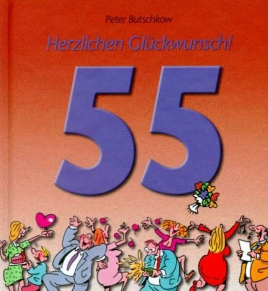 Herzlichen Glückwunsch zum 55. Geburtstag (Viel-Spass-Bücher)