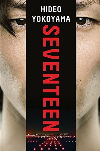 Seventeen: a powerful thriller from the bestselling Japanese sensation