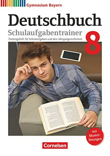 Deutschbuch Gymnasium - Bayern - Neubearbeitung - 8. Jahrgangsstufe: Schulaufgabentrainer mit Lösungen