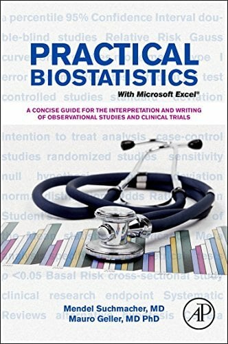 Practical Biostatistics: A User-Friendly Approach for Evidence-Based Medicine: A Friendly Step-by-Step Approach for Evidence-based Medicine Practical Biostatistics: A User-Friendly Approach for Evidence-Based Medicine: A Friendly Step-by-Step Approach for Evidence-based Medicine