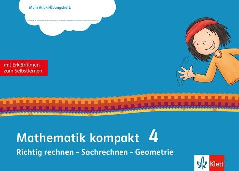 Mathematik kompakt 4. Richtig rechnen - Sachrechnen - Geometrie. Übungsheft mit Erklärfilmen Klasse 4