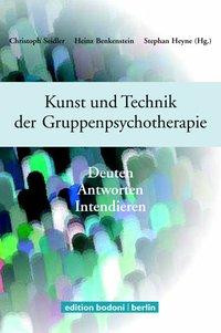 Kunst und Technik der Gruppenpsychotherapie