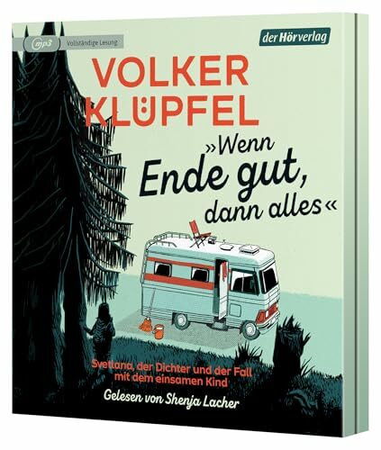 »Wenn Ende gut, dann alles«: Svetlana, der Dichter und der Fall mit dem einsamen Kind (Svetlana und Tommi ermitteln, Band 1)