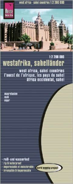 Reise Know-How Landkarte Westafrika, Sahelländer (1:2.200.000) : Mauretanien, Mali, Niger: world mapping project: Mauretanien, Mali, Niger. Reiß- u. wasserfest