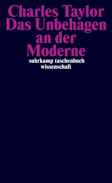Das Unbehagen an der Moderne (suhrkamp taschenbuch wissenschaft)