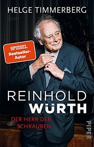 Reinhold Würth: Der Herr der Schrauben | Die inspirerende Biografie eines der größten deutschen Unternehmer Reinhold Würth: Der Herr der Schrauben | Die inspirerende Biografie eines der größten deutschen Unternehmer