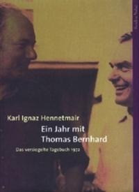 Ein Jahr mit Thomas Bernhard