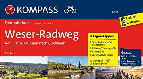 Weserradweg, von Hann. Münden nach Cuxhaven: Fahrradführer mit Top-Routenkarten im optimalen Maßstab