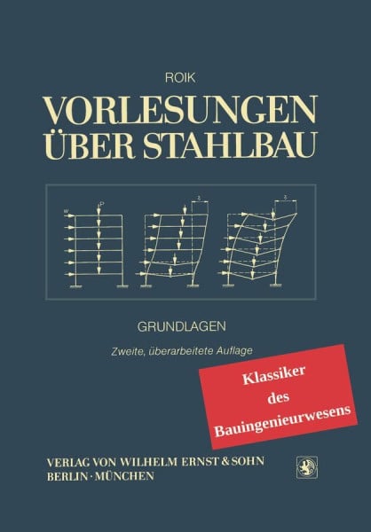 Vorlesungen über Stahlbau: Klassiker des Bauingenieurwesens