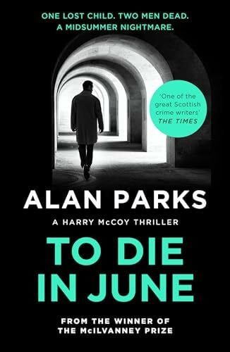 To Die In June (A Harry McCoy Thriller)
