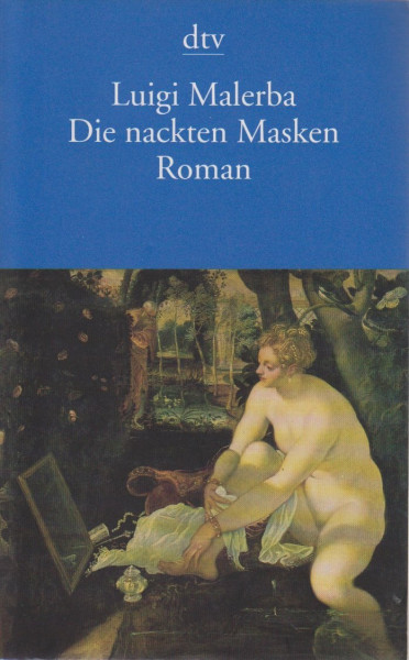 Die nackten Masken : Roman.